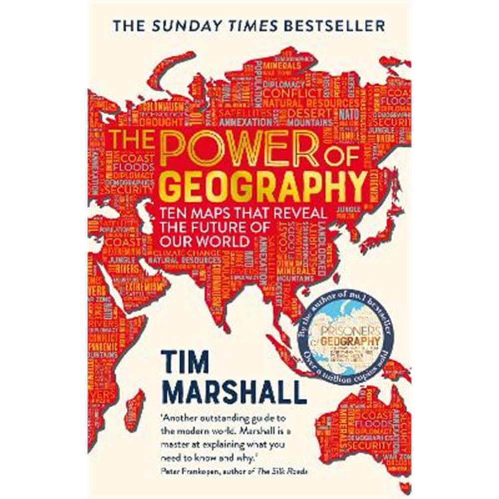 The Power of Geography: Ten Maps That Reveal the Future of Our World (Paperback) - Tim Marshall